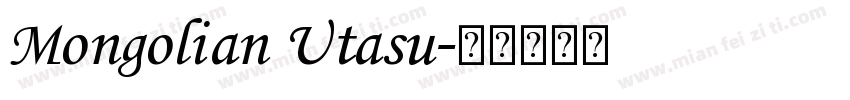 Mongolian Utasu字体转换